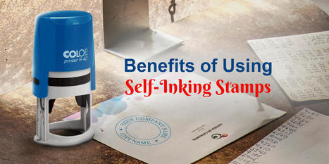 Benefits of Using Self-Inking Stamps | Stampvala | Scoop.it
