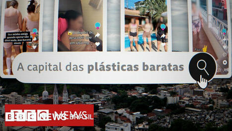 Plásticas em Ubá: o que está por trás de cidade brasileira que viralizou por procedimentos a preços imbatíveis | Inovação Educacional | Scoop.it