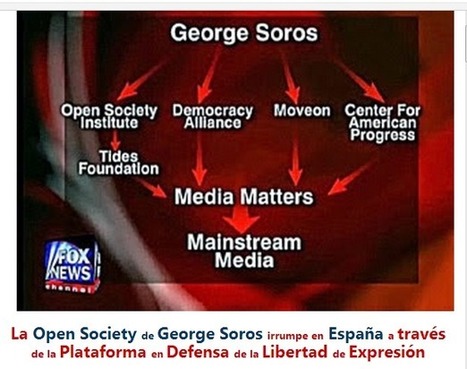 La Open Society de George Soros irrumpe en España a través de la Plataforma en Defensa de la Libertad de Expresión | La R-Evolución de ARMAK | Scoop.it