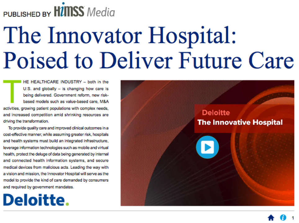 The Innovator Hospital Poised to Deliver Future Care | Deloitte 's take | Health Care Business | Scoop.it