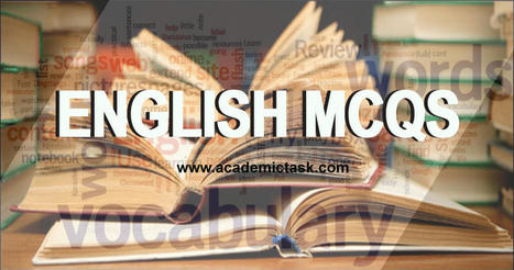 english mcqs | Academictask | Scoop.it