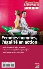 Femmes-hommes, l'égalité en action - hors-série poche n° 63 Alternatives économiques | L'emploi des femmes | Scoop.it