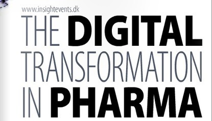The Digital Transformation in Pharma | Digital Pharma news | Scoop.it