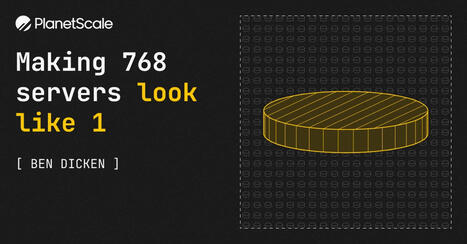 Making 768 servers look like 1 &mdash; PlanetScale | Education 2.0 & 3.0 | Scoop.it