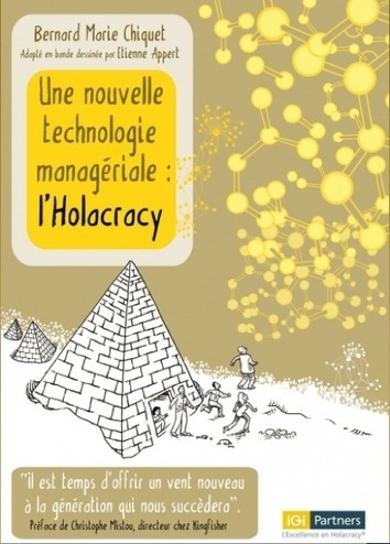 Avec l'holacratie plus de hiérarchie ni de manager ... | Innovation Sociale et Entrepreneuriat Social | Scoop.it