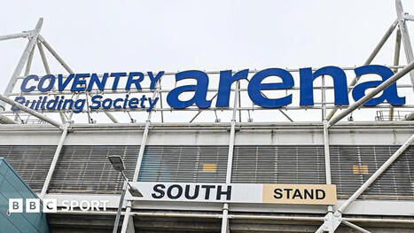 Coventry City: Championship leaders post losses of &pound;21m for the financial year ending May 2025 | Football Finance | Scoop.it