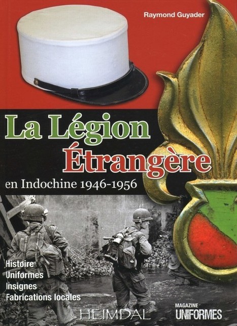 Légion étrangère en Indochine | Légion Etrangère | Scoop.it
