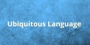 What is Ubiquitous Language? | Devops for Growth | Scoop.it