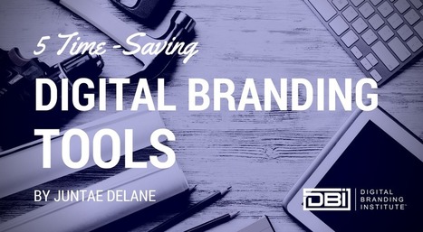 5 Time-Saving Digital Branding Tools » | Tampa Florida Public Relations | Scoop.it