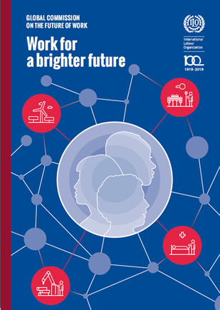 Global Commission on the Future of Work: Work for a brighter future | Learning Futures | Scoop.it
