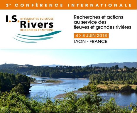 Conférence internationale I.S.Rivers - Recherches et actions au service des fleuves et grandes rivières | Biodiversité | Scoop.it