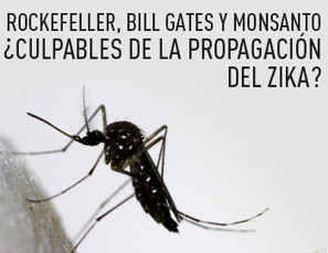 CNA: Rockefeller, Bill Gates y Monsanto, ¿tienen algo que ver con la propagación del virus del Zika? | La R-Evolución de ARMAK | Scoop.it