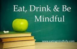 8 Must-Read Books on Mindful Eating | The (Mind) Full Plate | Scoop.it