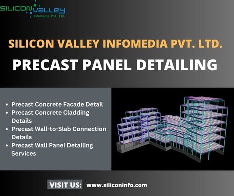 Precast Panel Detailing Company | CAD Services - Silicon Valley Infomedia Pvt Ltd. | Scoop.it
