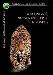 Livre blanc gratuit: "La biodiversité, nouveau moteur de l'entreprise?" | Biodiversité | Scoop.it