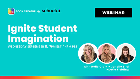 Adding AI with SchoolAI to Book Creator - free webinar - Sept. 11 (7 pm EST) - attend live or register to receive the recording  | iGeneration - 21st Century Education (Pedagogy & Digital Innovation) | Scoop.it