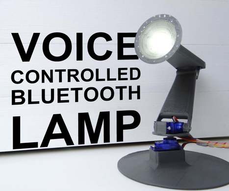Bluetooth Voice Controlled Moving Lamp: 16 Steps (with Pictures) | tecno4 | Scoop.it