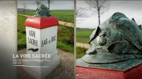 14-18 : L'histoire de la Voie Sacrée - France 3 Lorraine | Autour du Centenaire 14-18 | Scoop.it