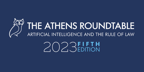 The Athens Roundtable on AI and the Rule of Law | Boîte à outils numériques | Scoop.it