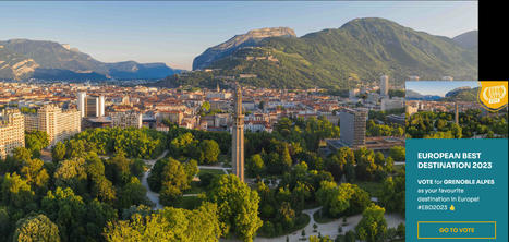 Grenoble Alpes en lice pour devenir la meilleure destination &agrave; visiter en 2023 | Made in isere - 7 en 38 | Scoop.it
