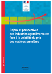 Enjeux et perspectives des industries agroalimentaires face à la volatilité du prix des matières premières (Études du Pipame) - DGCIS : Prospective, études économiques et évaluation | ITERG - Veille sectorielle | Scoop.it