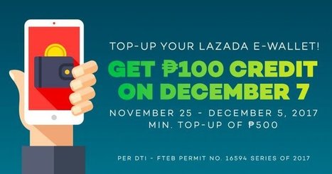 Get free credits when you top-up your Lazada E-Wallet | Gadget Reviews | Scoop.it