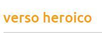 "verso heroico"-infop&eacute;dia | APOIO AO ESTUDO | Scoop.it