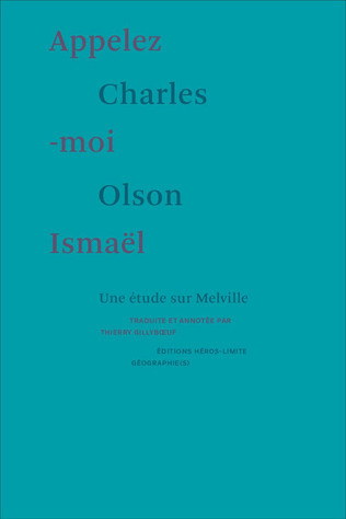 (Parution) Charles Olson, Appelez-moi Ismaël (1947) | Poezibao | Scoop.it