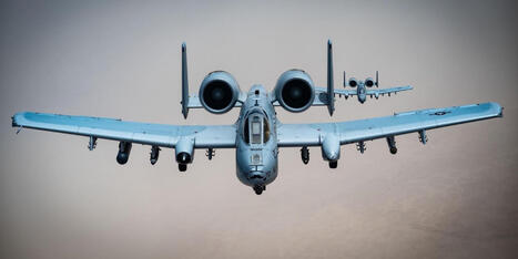 A-10C Thunderbolt II, l'arme a&eacute;rienne de Donald Trump dans le d&eacute;troit d'Ormuz | DEFENSE NEWS | Scoop.it