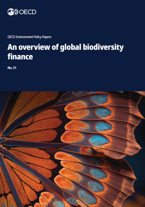 An&nbsp;overview of global biodiversity finance | &Eacute;cosyst&egrave;mes Tropicaux | Scoop.it