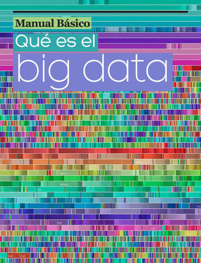 #temadeldía #BIGDATA #educacion   // Manual Básico. Qué es el Big Data | Educación, TIC y ecología | Scoop.it