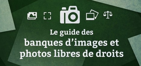 Le guide des banques d'images et photos libres de droits | Net-plus-ultra | Scoop.it