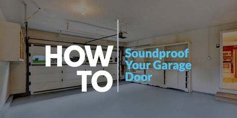 How To Soundproof A Garage Door Tips On Sound