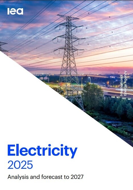 IEA report: "Electricity 2025" | Contexto energético general | Scoop.it