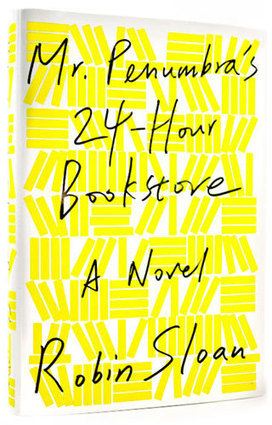 Mr. Penumbra’s 24-Hour Bookstore | Magpies and Octopi | Scoop.it