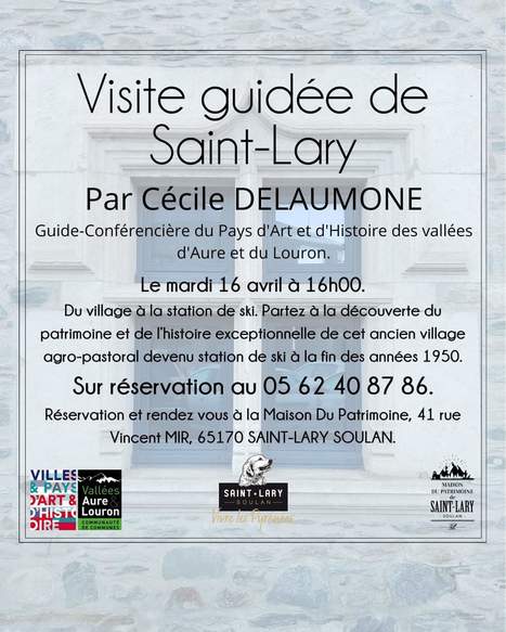 Visite guidée de Saint-Lary Soulan le 16 avril par le Pays d'art et d'histoire | Vallées d'Aure & Louron - Pyrénées | Scoop.it