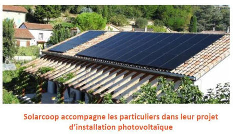 Projets photovoltaïques : Solarcoop accompagne gratuitement les particuliers | rev3 - la 3ème révolution industrielle en Hauts-de-France | Scoop.it