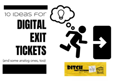 Ten ideas for digital exit tickets (and some analog ones, too)  | Creative teaching and learning | Scoop.it