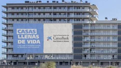 CaixaBank refuerza su actividad inmobiliaria con una línea de negocio | Ordenación del Territorio | Scoop.it