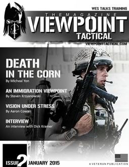 Viewpoint Tactical Magazine Issue 2 Is Now Available - NEWS from Soldier Systems Daily | Thumpy's 3D House of Airsoft™ @ Scoop.it | Scoop.it