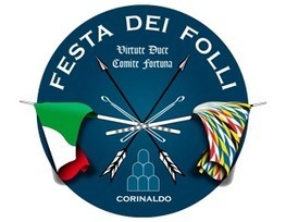 Festa dei Folli | 27.28 Aprile 2013 | Corinaldo (AN) | Good Things From Italy - Le Cose Buone d'Italia | Scoop.it