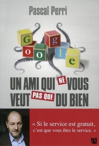 Pascal Perri sur Google : «Le spectre de Big Brother est bien réel» | Libertés Numériques | Scoop.it