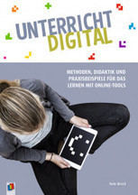 Unterricht digital &ndash; Methoden, Didaktik und Praxisbeispiele f&uuml;r das Lernen mit Online-Tools | Anwendung &ndash; Medien und Informatik | Scoop.it