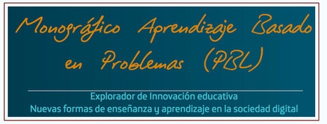 Monográfico Fundación Telefónica: Aprendizaje Basado en Problemas | TIC & Educación | Scoop.it