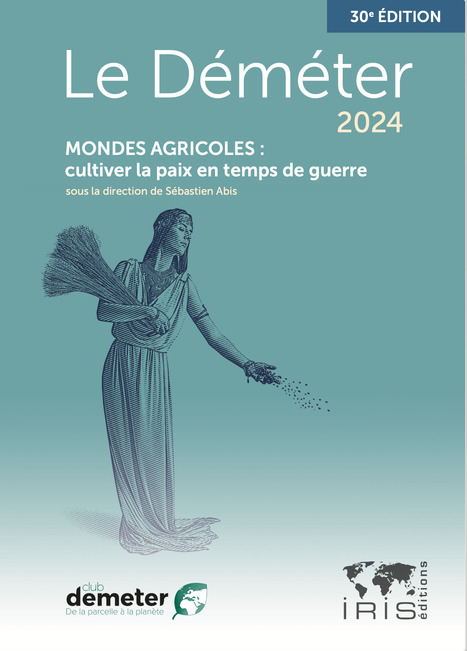 AGRICULTURE ! Le Déméter 2024 est là, entre paix et guerre... | CIHEAM Press Review | Scoop.it