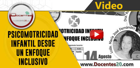 ✍ WEBINAR SOBRE PSICOMOTRICIDAD INFANTIL DESDE UN ENFOQUE INCLUSIVO| DOCENTES 2.0 | Educaci&oacute;n Siglo XXI, Econom&iacute;a 4.0 | Scoop.it