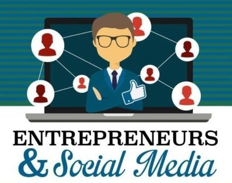 #Infographie : Quel(s) intérêt(s) d’utiliser les #réseaux #sociaux en tant qu’#entrepreneur ? | Prospectives et nouveaux enjeux dans l'entreprise | Scoop.it