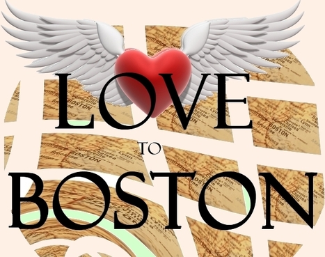 Sending Love to the people of Boston | Boston, you're my home | Scoop.it