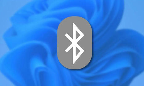 Bluetooth not working after windows 11 update? 6 solutions to apply | Daily Magazine | Scoop.it