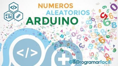 Random en Arduino: como usar números aleatorios | tecno4 | Scoop.it